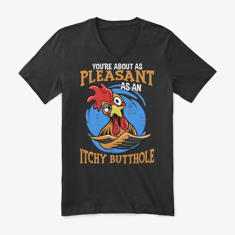 Rooster Lover Gift - As Itchy Butthole