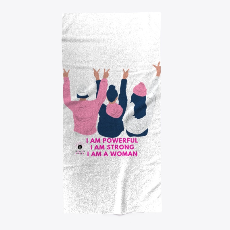 I am Powerful I am Strong I am a Woman