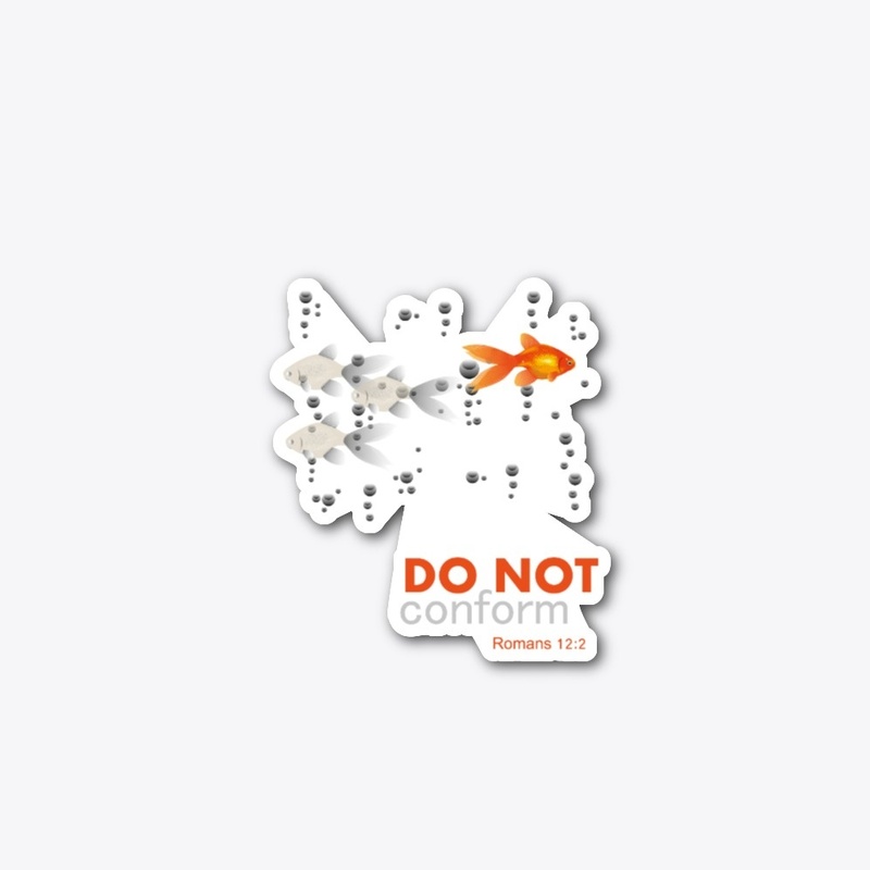 Do not conform