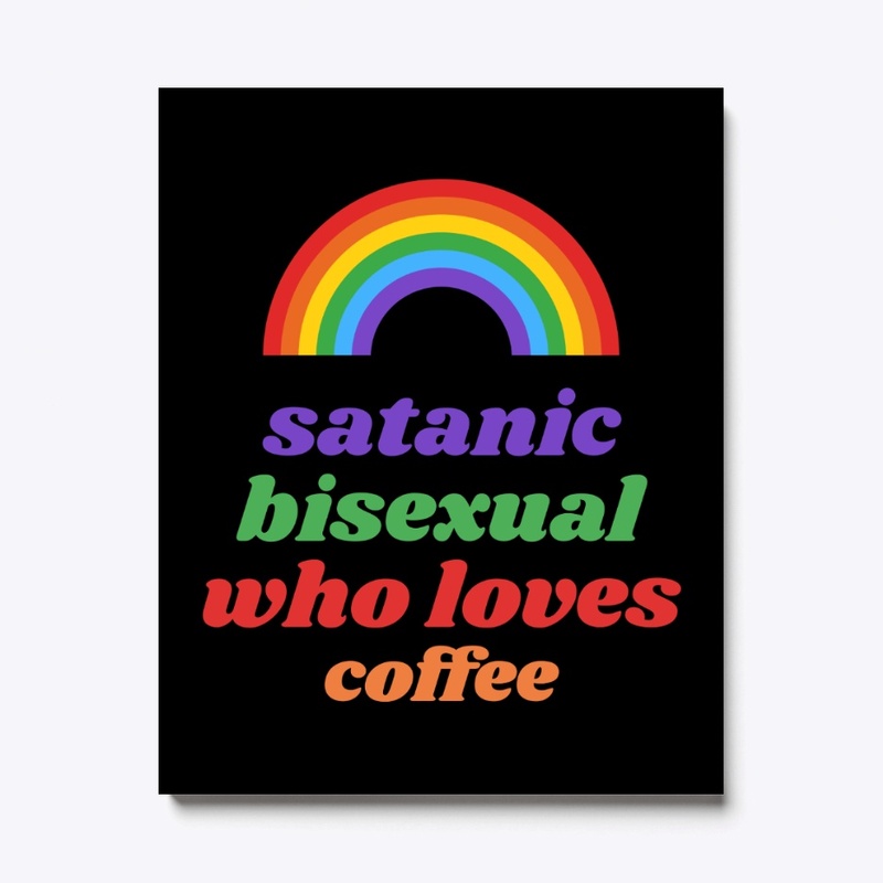 Satanic Bisexual Who Loves Coffee