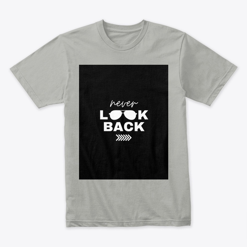 "Forward Only, No Regrets" t shirt
