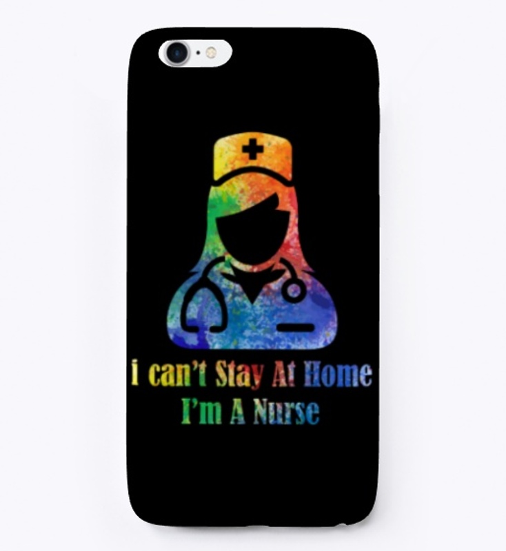 I can't stay at Home I'm A Nurse 