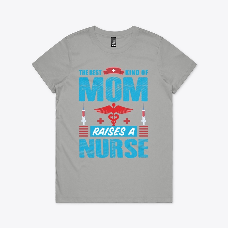 The Best kind of Mom Nurse T Shirt 