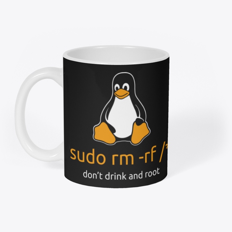 Don't Drink and Root - Funny Linux 