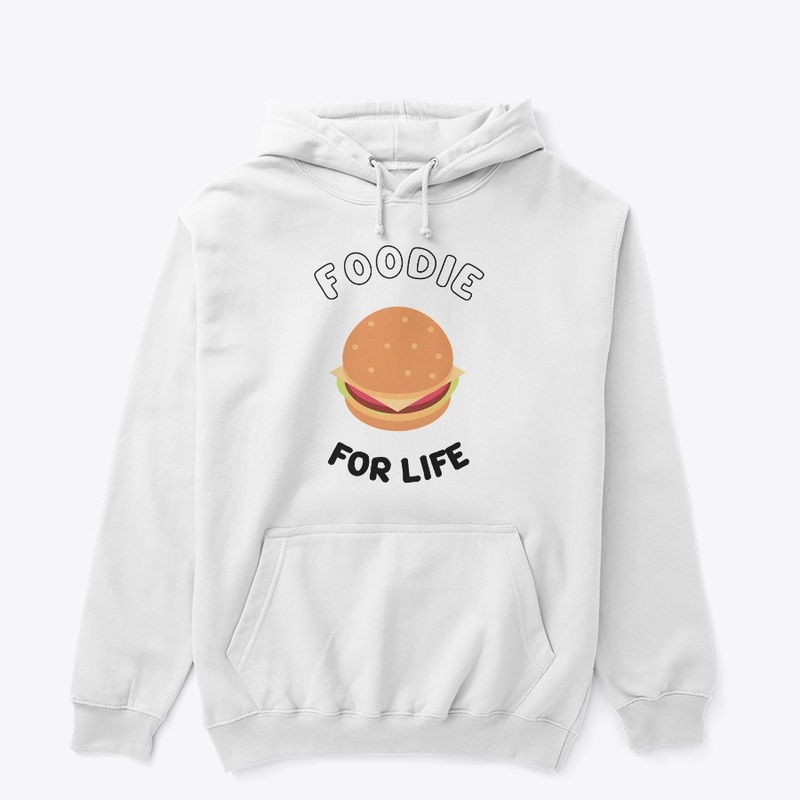 Foodie For Life  printed