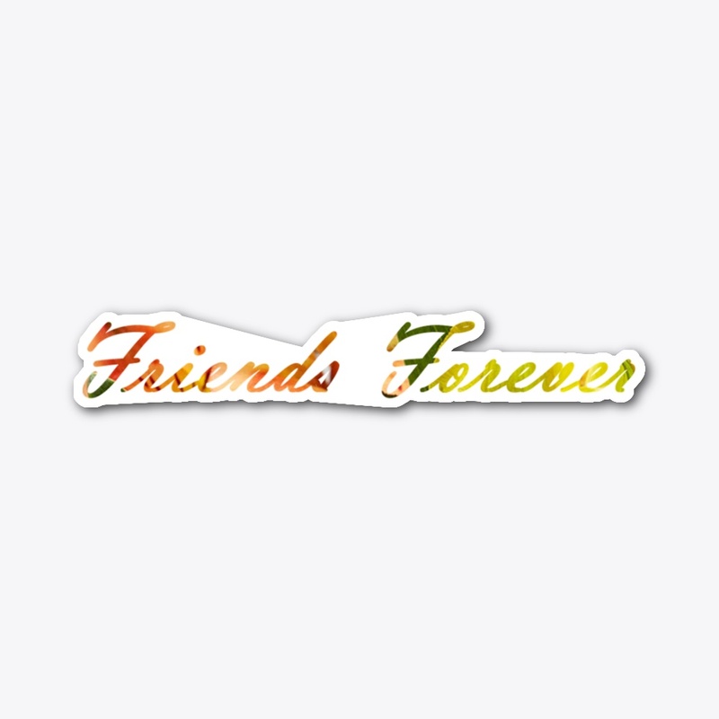 Friends Forever