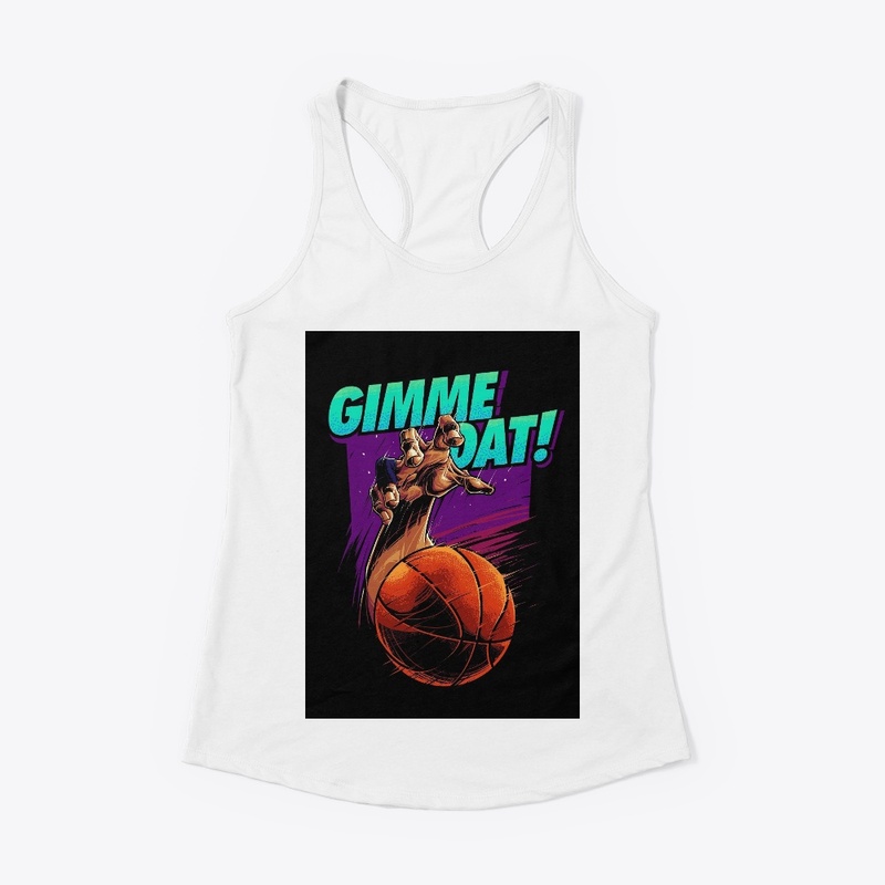 Gimme-Dat! T shirts for Women and Men