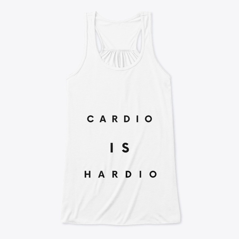 Fitness Quote - Cardio Is Hardio