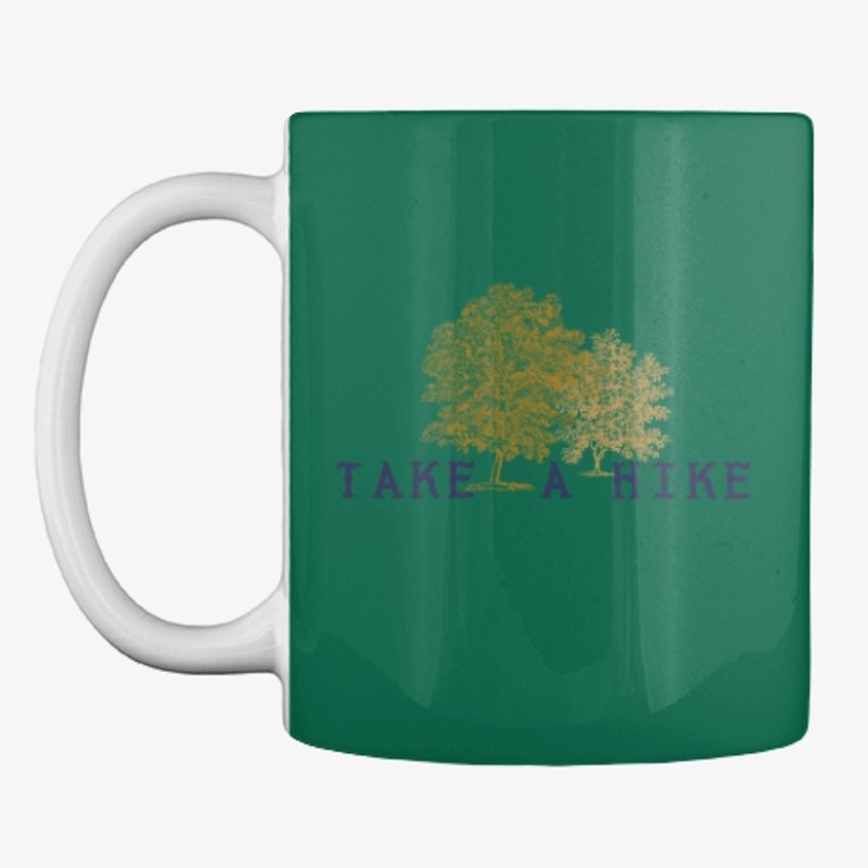 Take A Hike Men Women Kids + Pets