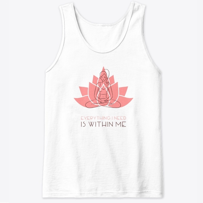 Yoga everthing I need is within me lotus