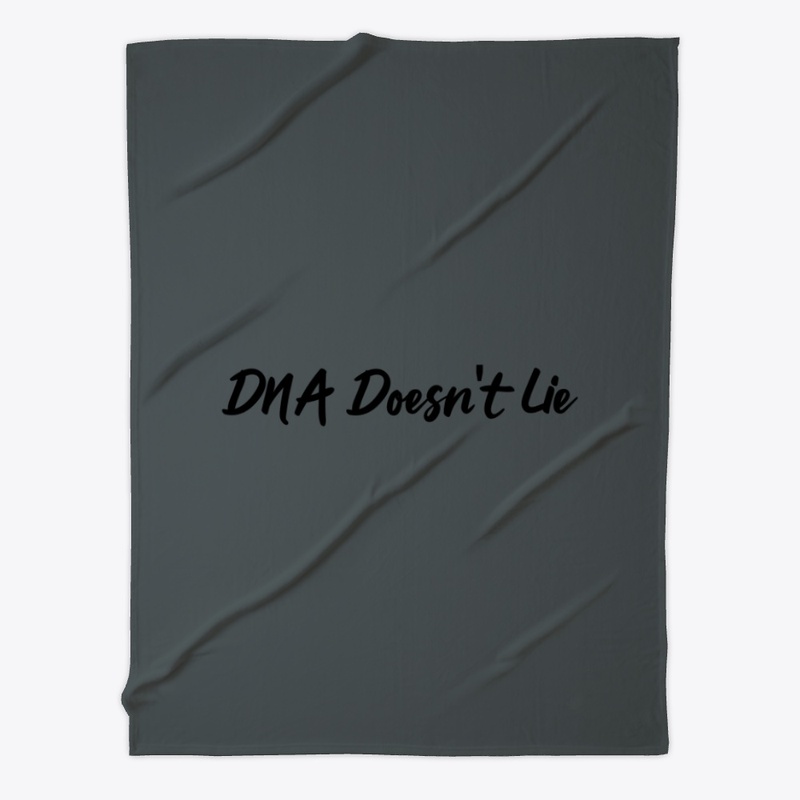 DNA Doesn't Lie