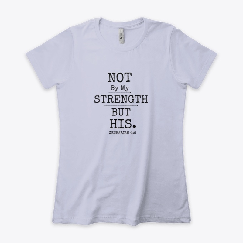 Not by My Strength but His
