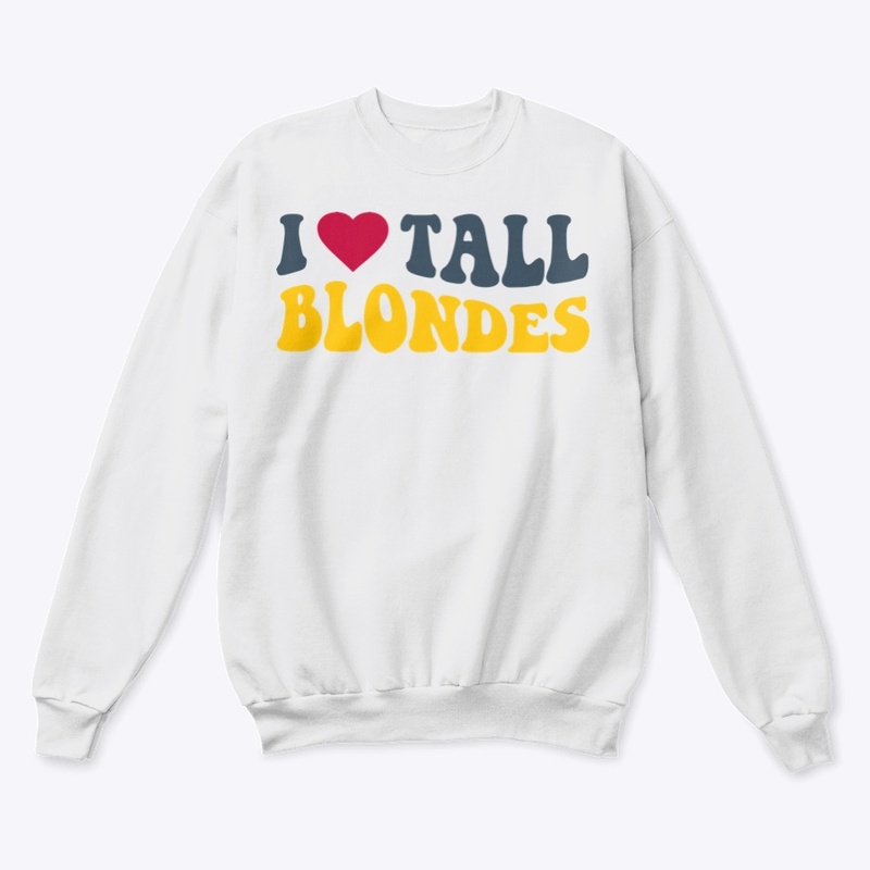 I Heart Tall Blondes