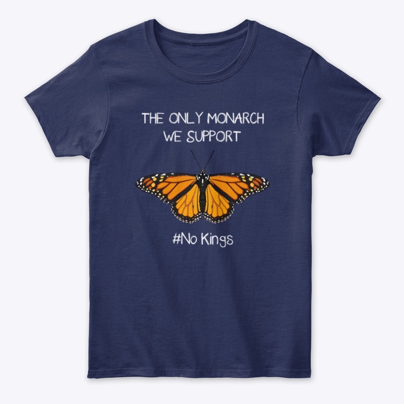 The Only Monarch We Support Apparel