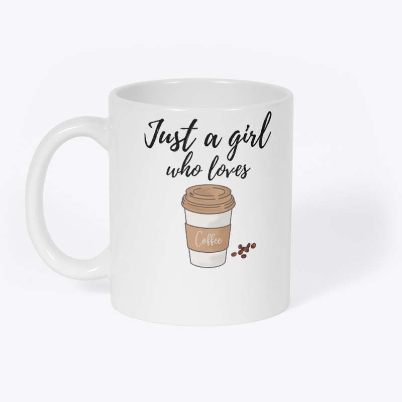 just a girl who loves coffee