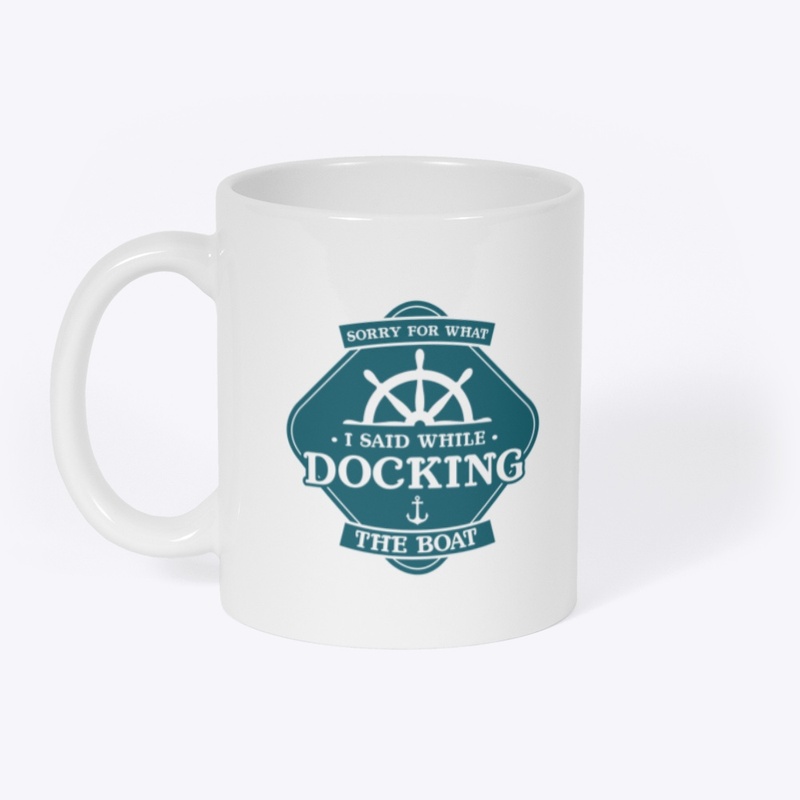 'Sorry For What I Said, While Docking..'