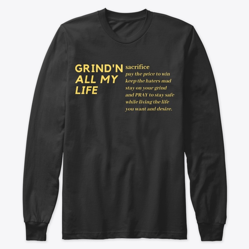 Grind'N All My Life
