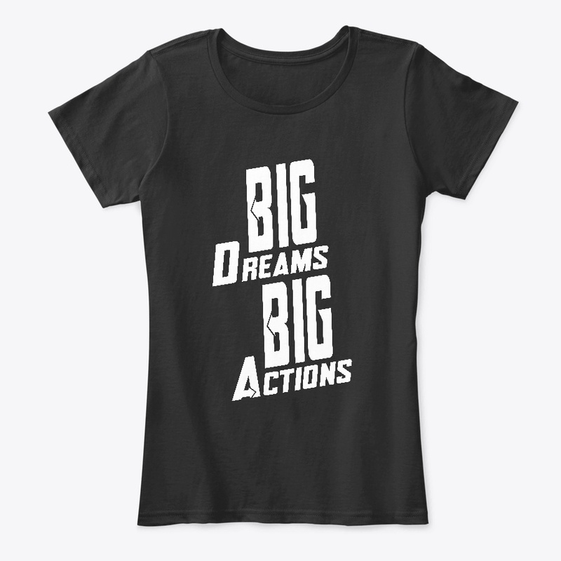 Big Dreams Big Actions