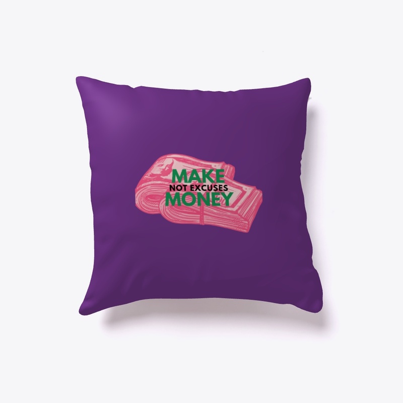 Make Money Not Excuses(MMNE) Apparel