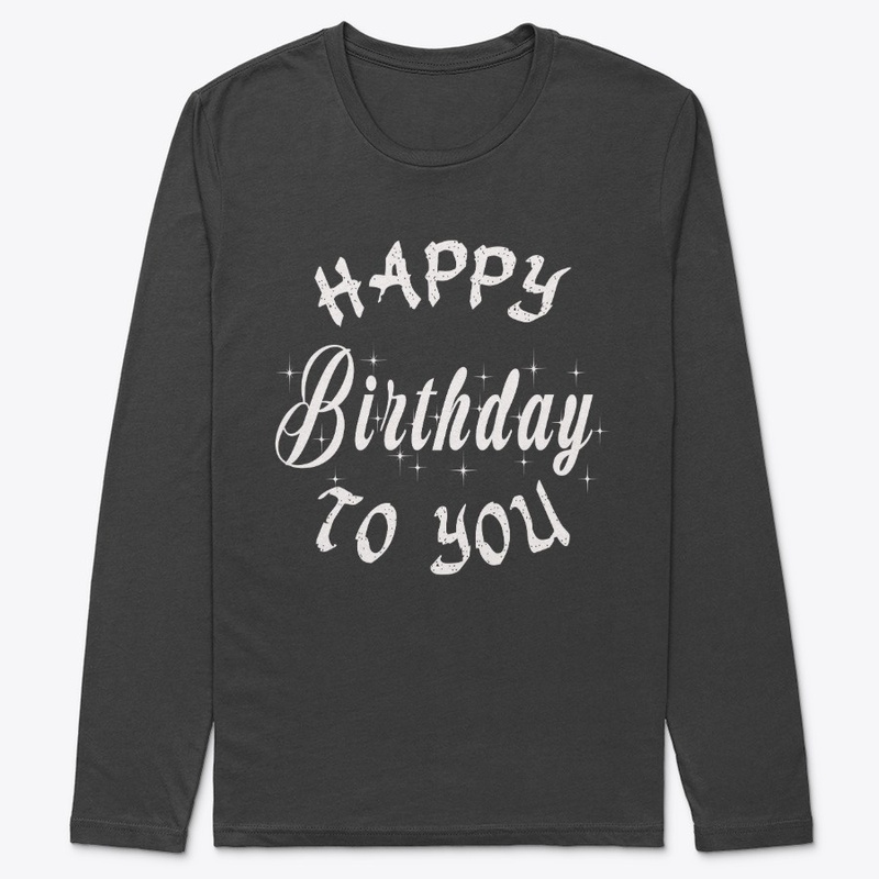 Happy Birthday To You