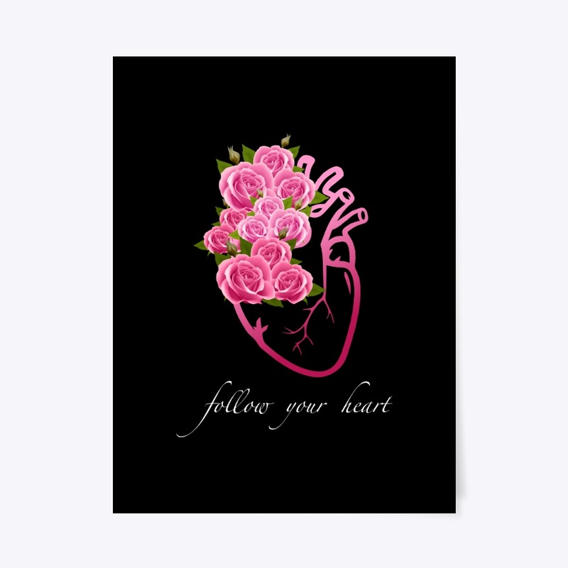 Follow Your Heart Art with Pink Roses