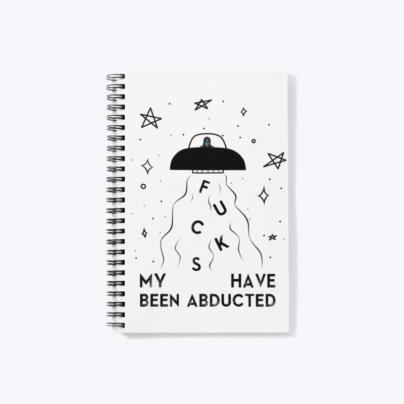 Fcks have been abducted (Black print)