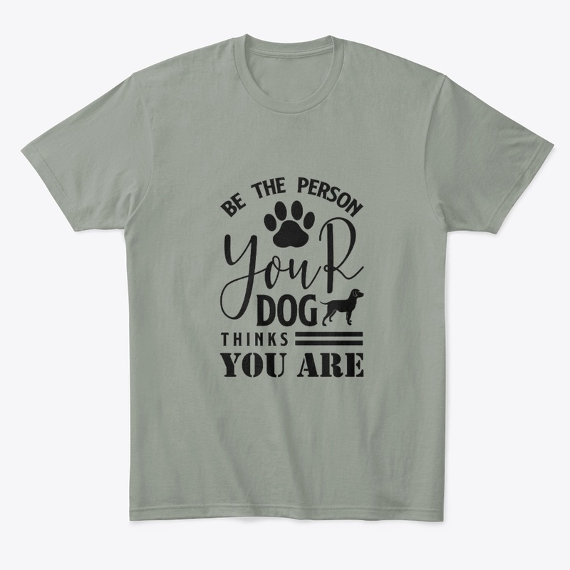 Be the Person – Dog Lover 