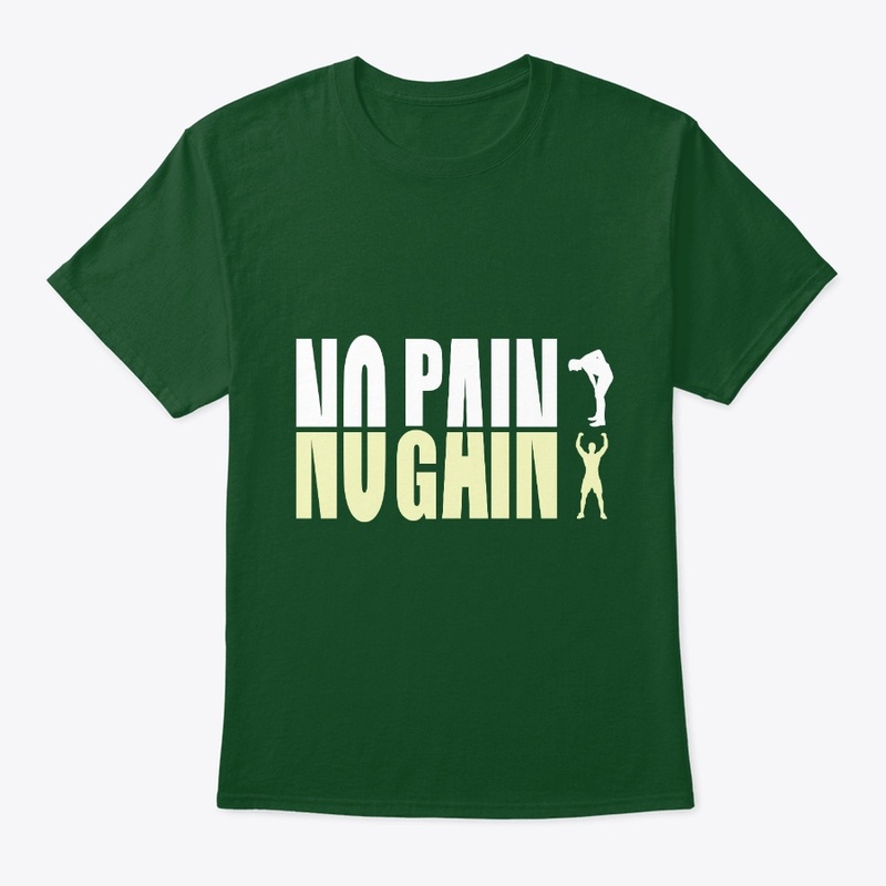 NO PAIN NO GAIN GYM T-SHIRT