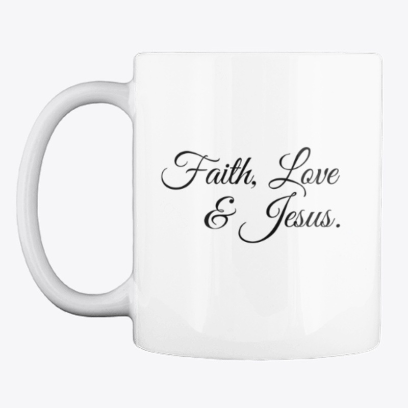 Faith, Love & Jesus 