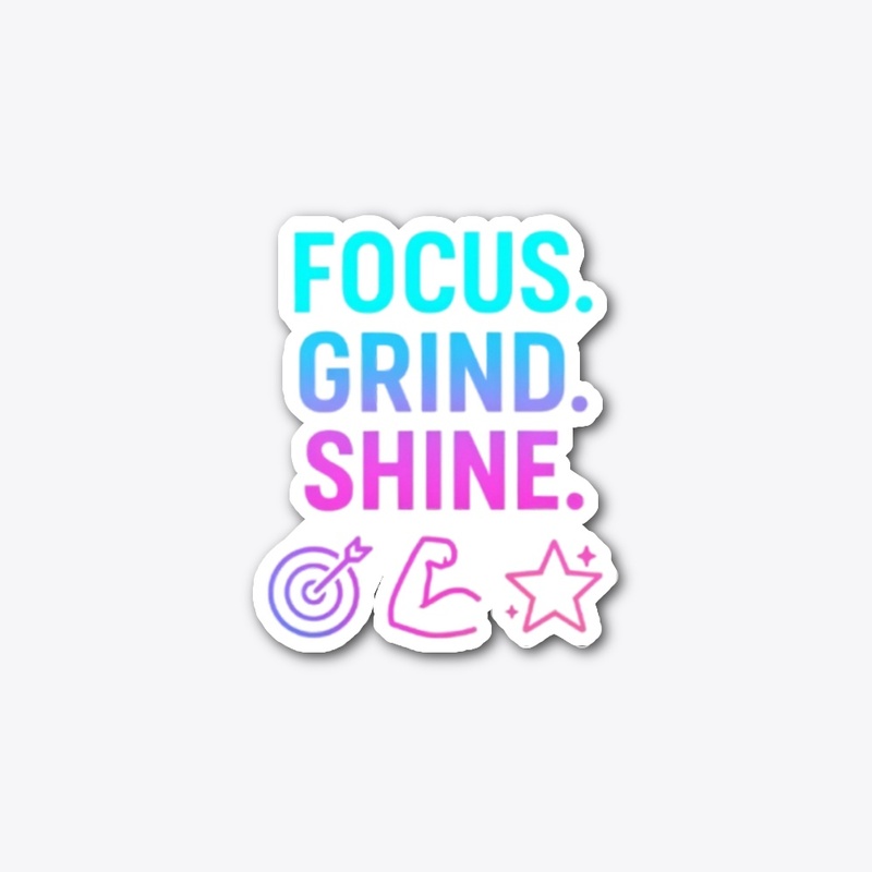 Focus Grind shine