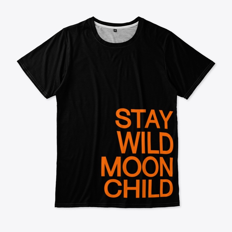 STAY WILD MOON CHILD