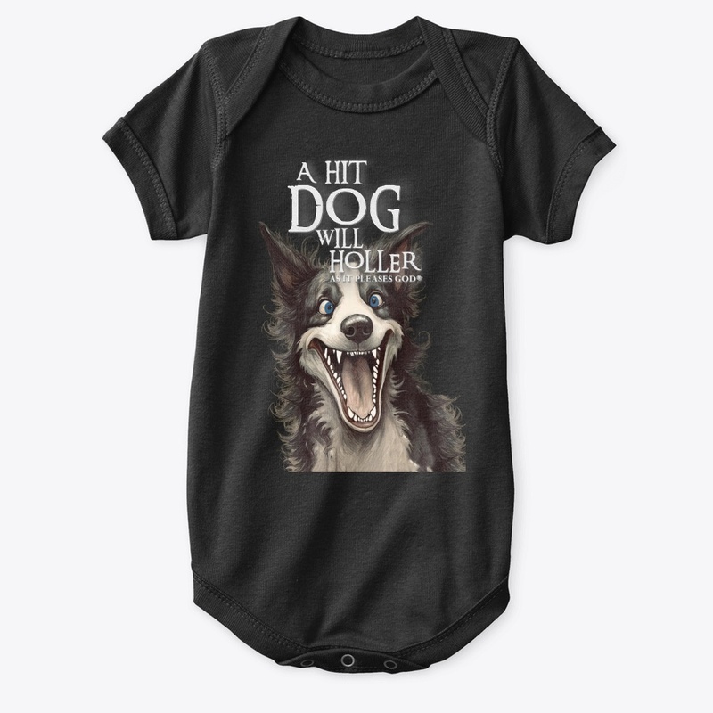 A Hit Dog Will Holler