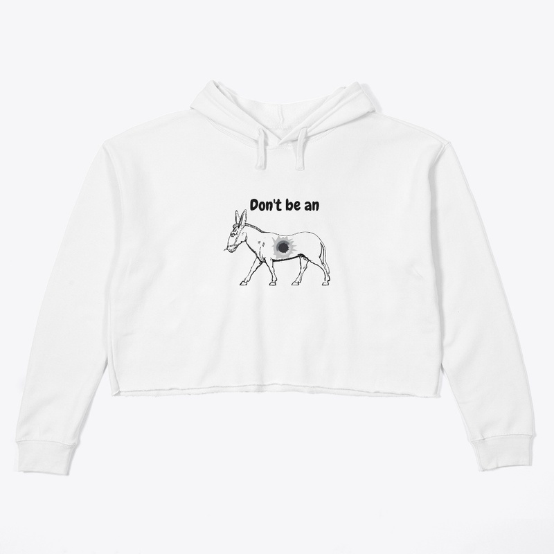Don't be an...
