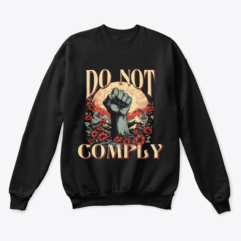 Do Not Comply Protest Design