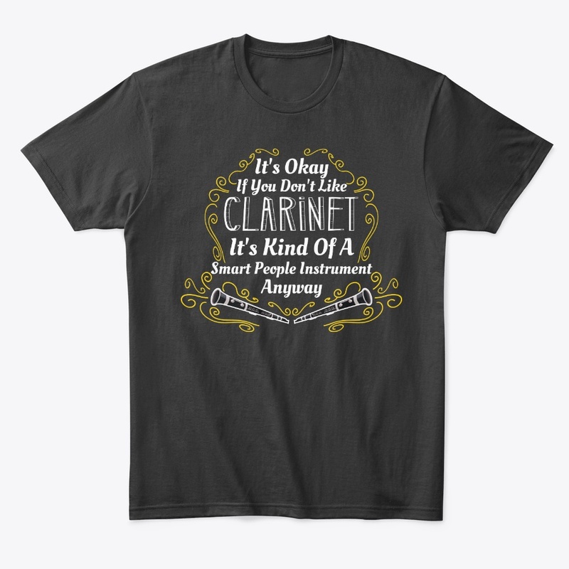 Kind Of A Smart People Like Clarinet