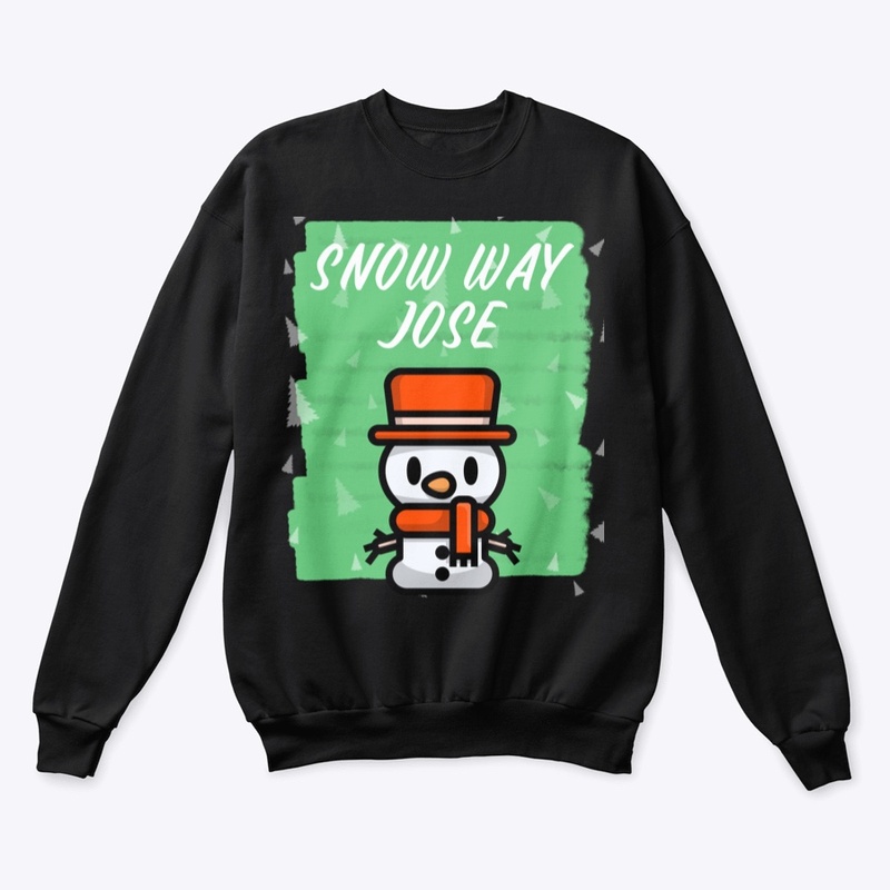 Snow Way Jose