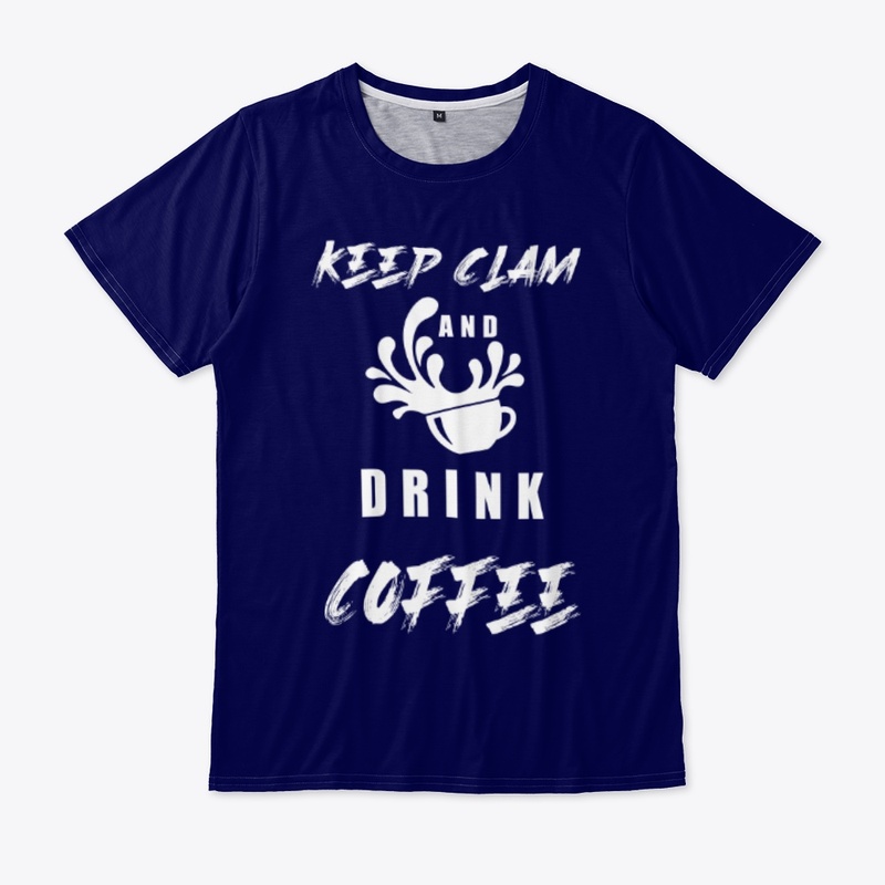Keep calm and drink coffee