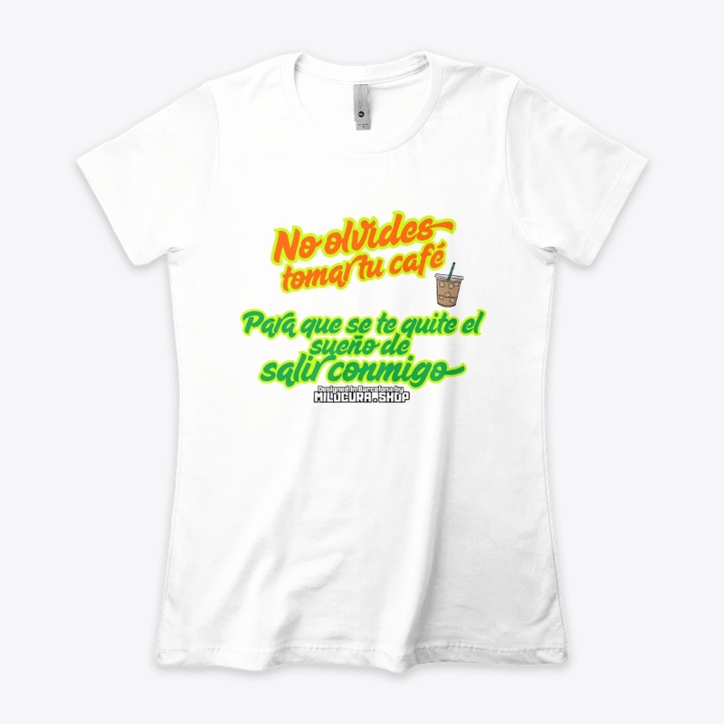 No olvides Tomar tu café  *Diseño del.