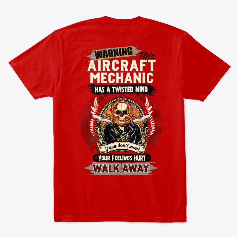 Aircraft Mechanic Can Hurt Your Feelings