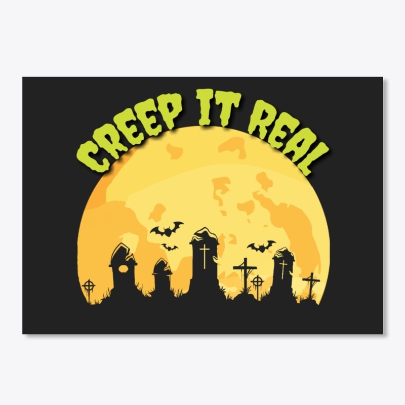 Creep it Real
