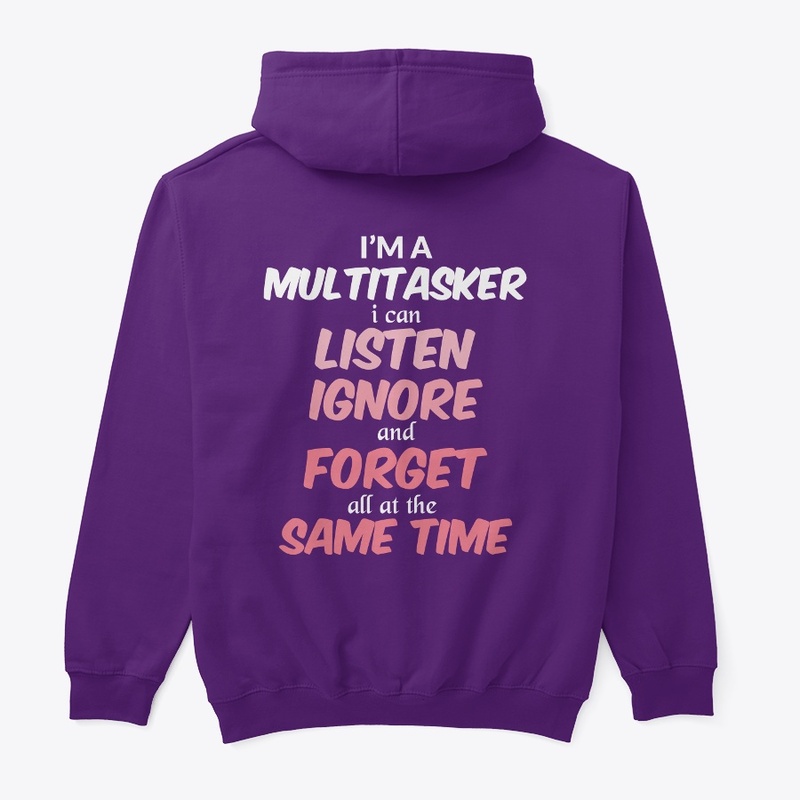 I'm A Multitasker" Sarcastic T-Shirt