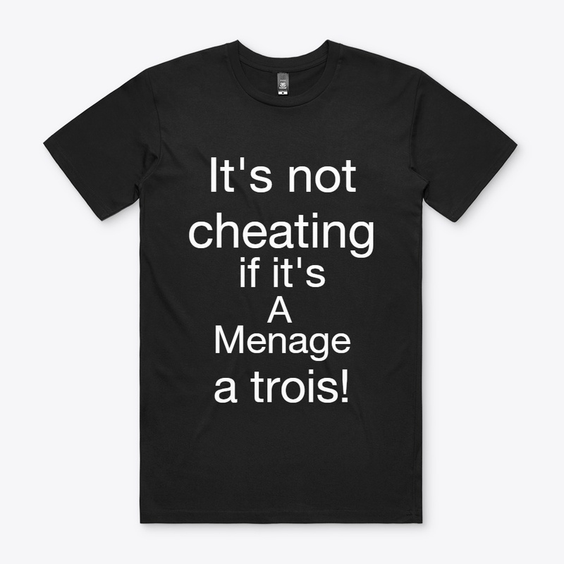 It's not cheating if it's a menage