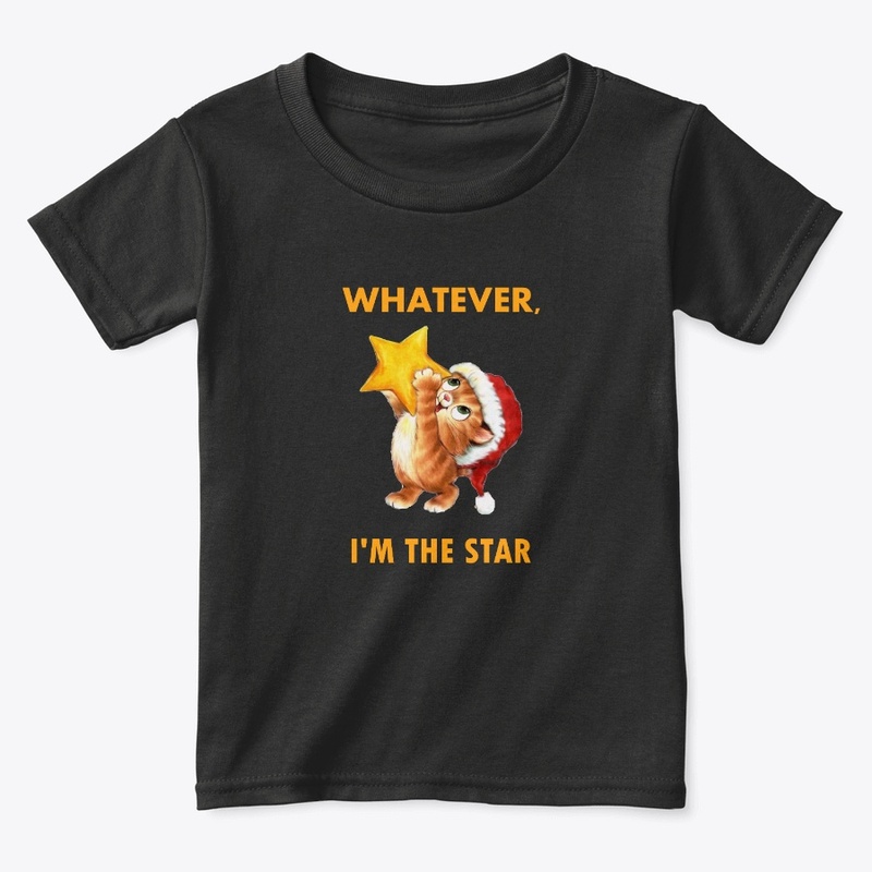 whatever, i'm the star
