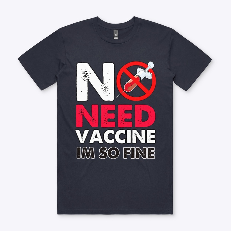 no need vaccine im so fine
