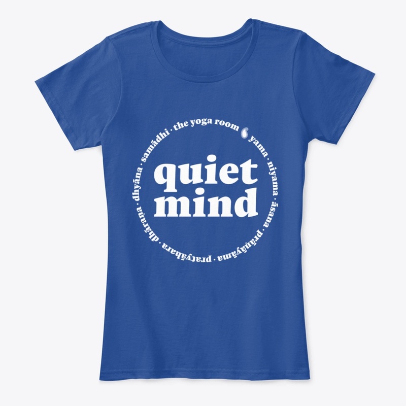 THE EIGHT LIMBS OF YOGA - QUIET MIND