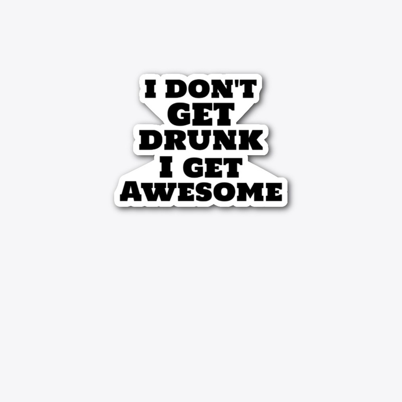 Drunk Awesome