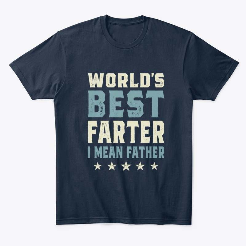 World's Best Farter, I Mean Father Funny