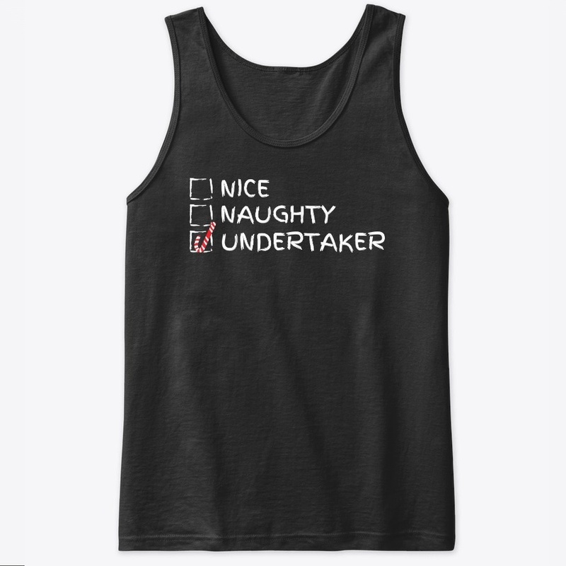Nice Naughty Undertaker T-Shirt