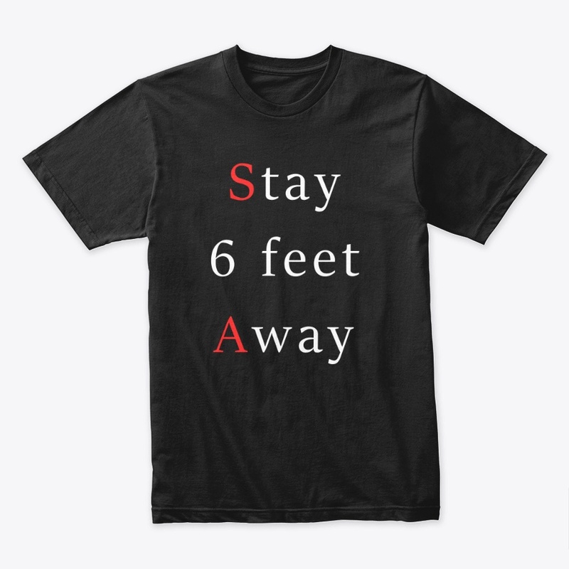 Stay 6 feet Away