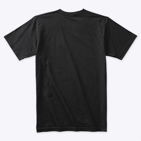 I Black Black T-Shirt Back